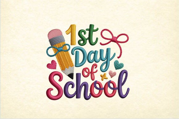 1st Day of School Embroidery Design