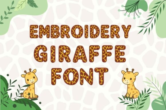 Giraffe Embroidery Font – Animal Alphabe